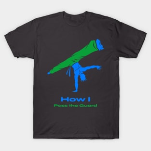 BJJ shirt-how I pass the guard T-Shirt